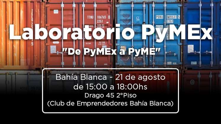 Mañana se realizará el taller “De PyMex a PyME”