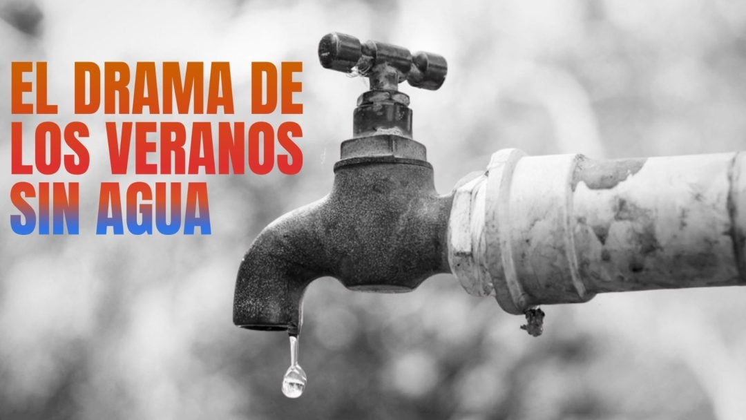 El mismo problema de todos los veranos: muchos anuncios y sin soluciones con el agua